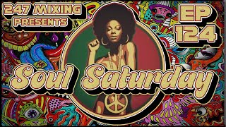 Soul Saturday Ep 124 A Funky Fresh Journey Through Soul amp Disco [upl. by Erreit]