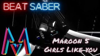 Beat Saber  Girls Like You  Maroon 5 Expert  FC [upl. by Eiresed881]