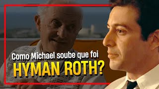 EP14  DESVENDANDO HYMAN ROTH  O Poderoso Chefão [upl. by Nwahser]