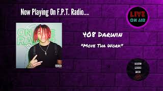 408 Darwin  Move Tha Work  FPT Radio 📻 [upl. by Ettore]