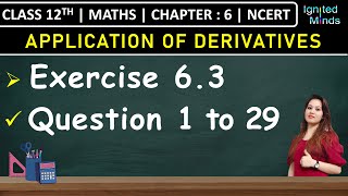 Class 12th Maths  Exercise 63 Q1 to Q29  Chapter 6 Application of Derivatives  NCERT [upl. by Orips]