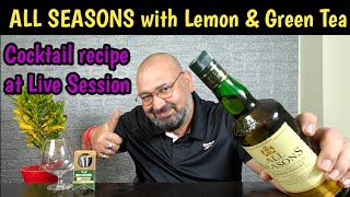 All Seasons Whisky with Lemon and Green Tea nilgirikashyap whisky [upl. by Mohn397]