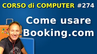 274 Come prenotare hotel e appartamenti con Bookingcom  Daniele Castelletti  AssMaggiolina [upl. by Naashom]