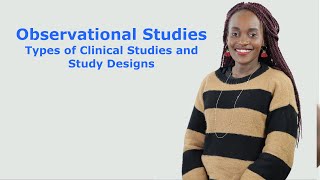 Types of Clinical Studies and Study Designs Observational Studies [upl. by Perpetua]