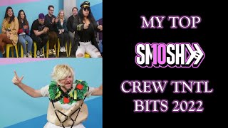 My Top Ten Smosh Crew TNTL Bits 2022 Edition [upl. by Chic]