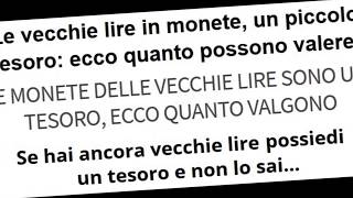 Ecco quanto valgono le vecchie monete in lire [upl. by Breech]