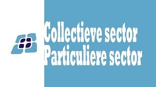 H6  Particuliere en collectieve sector [upl. by Borszcz]