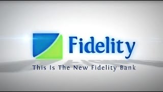 The New Face of Fidelity Bank [upl. by Anchie]