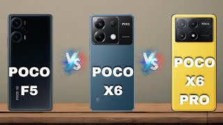 Poco X6 Pro Vs Poco X6 Vs Poco F5  Who is best [upl. by Ignacio58]