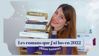 Les romans que jai lus en 2022 Bilan Lecture [upl. by Mcdermott]