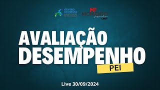 Avaliação de Desempenho PEI ‐ Live CMSP 30092024 [upl. by Eissert]