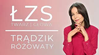 TRĄDZIK RÓŻOWATY  ŁOJOTOKOWE ZAPALENIE SKÓRY na TWARZY i GŁOWIE [upl. by Yankee]