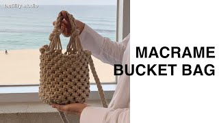 Macrame bucket bag 마크라메 버킷백 만들기 [upl. by Bracci]