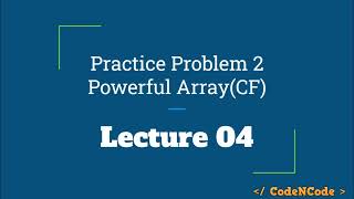 L04  Practice Problem 2  Powerful Array  SQRT amp Mos Algorithm  CodeNCode [upl. by Tobey]