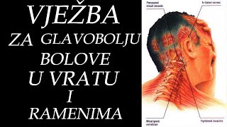 Bolovi u vratu  Bolovi u vratu i ramenima Bolovi u vratu i glavi Bolovi u vratu vježbe [upl. by Semreh]