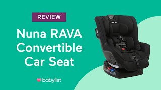 Nuna RAVA Convertible Car Seat Review  Babylist [upl. by Sanbo7]