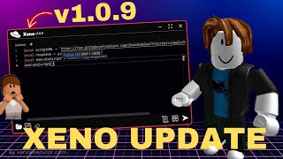 Xeno Executor v109 Released New amp Updated for PC [upl. by Schlicher]