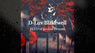 DLuv  BLVD of Broken Dreams Visual Video Remastered Trail of Roses [upl. by Verity]