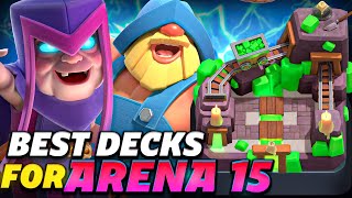 TOP 3 BEST DECKS for ARENA 15  Clash Royale August 2024 [upl. by Ayaj]