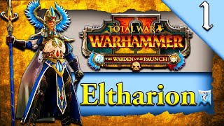 ELTHARION THE GRIM Total War Warhammer 2 Warden amp Paunch DLC Eltharion Campaign Gameplay 1 [upl. by Gianni]