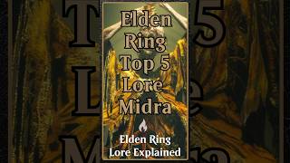 Elden Ring Top 5 Lore Midra Lord of Frenzied Flame Shadow of the Erdtree gaming fromsoftware rpg [upl. by Leirej]