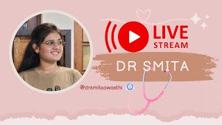 Dr Smita Awasthi is live [upl. by Ahsemrak]