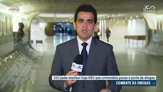 CCJ analisa PEC sobre drogas nesta quartafeira [upl. by Noiemad143]