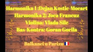 Dejan Kostic Mocart ● Joca Francuz ● Vlada Sile ● Goran Gorila ➡ BALKANCI U PARIZU 🇫🇷 [upl. by Hermia]