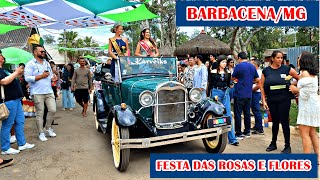 BARBACENA MG – FESTA DAS ROSAS E FLORES [upl. by Enael]