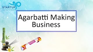 Agarabatti making business  StartupYo  wwwstartupyocom [upl. by Stichter]