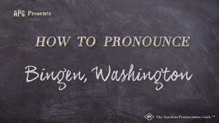 How to Pronounce Bingen Washington Real Life Examples [upl. by Lehctim]