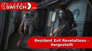 Resident Evil Revelations Switch  Vorgestellt [upl. by Viviana]