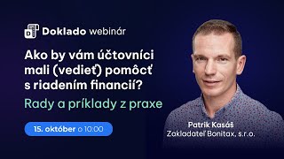 Webinár Ako by vám účtovníci mali vedieť pomôcť s riadením financií 15102024 [upl. by Siul]