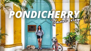 My Solo Trip to Pondicherry  Pondicherry Tourist Places and More in 2 days w Khushboo Vasudeva [upl. by Raycher]