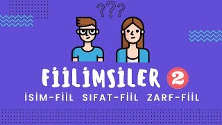 FİİLİMSİLER  2 İSİMFİİL SIFATFİİL ZARFFİİL  8Sınıf [upl. by Llevart]