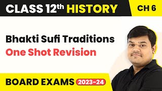 Bhakti Sufi Traditions Theme 6  One Shot Revision  Class 12 History Chapter 6 202223 [upl. by Toombs]