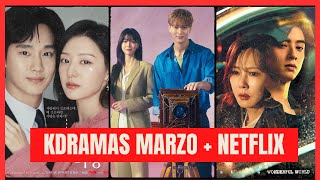 ESTRENOS DE KDRAMAS MARZO 2024  ESTRENSO NETFLIX  RETIROS NETFLIX [upl. by Tudor532]