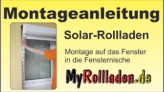 Montageanleitung für einen Solarrollladen  Montage auf das Fenster [upl. by Tereve]