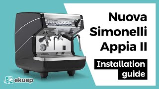 Step by step for the easiest installation for Nuova Simonelli Appia II 1group espresso machine [upl. by Reinwald238]