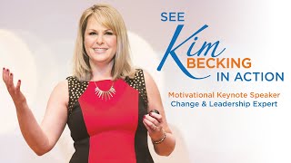 Motivational Keynote Speaker Kim Becking  Change amp Leadership Expert [upl. by Arayc]