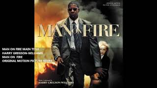 Man on Fire Main Title  Harry GregsonWilliams [upl. by Ayidah]