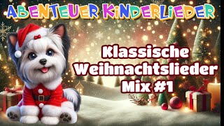 Weihnachtslieder Mix 🎄 Klassische deutsche Weihnachtslieder 1 ✨2024 [upl. by Funch441]