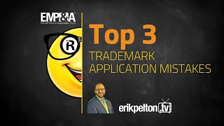 Top 3 Trademark Application Mistakes [upl. by Stockwell]