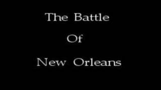 The Battle Of New Orleans [upl. by Anaeda761]