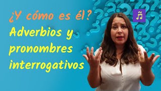 Los interrogativos en español pronombres y adverbios con quot¿Y cómo es élquot [upl. by Siffre]