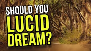 6 Critical Pros amp Cons Of Lucid Dreaming That NEED Talking About [upl. by Lhamaj]