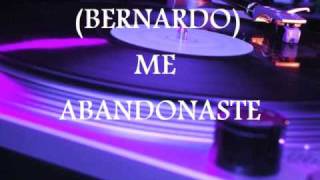 LATIN FREESTYLE BERNARDO  ME ABANDONASTE [upl. by Hahsi]