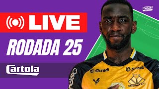 LIVE DICAS CARTOLA RODADA 25  CARTOLA FC 2024 [upl. by Alroy]