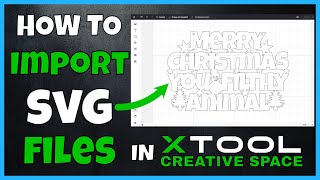 How To Import SVG Files  An XTool Software Tutorial [upl. by Allemac187]