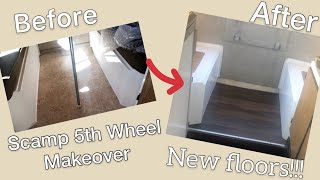 Scamp 5th Wheel Makeover New Floors [upl. by Ikkin341]